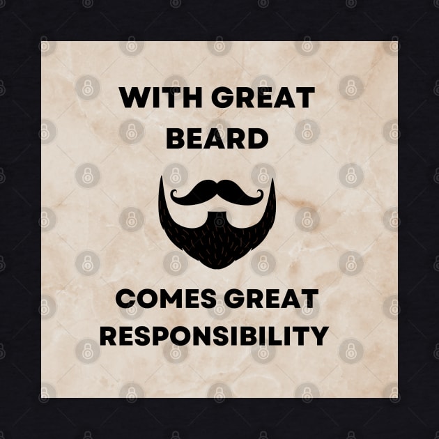 Great beard comes great responsibility by Anayka Trends